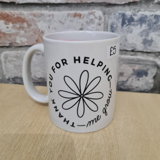 "Thank you for helping me grow" Mug