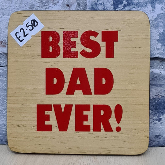 Best Dad Ever! - Red Wooden Coaster